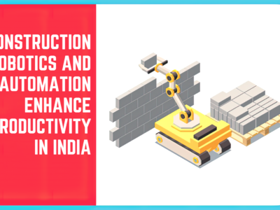 Construction_Robotics_And_Automation_Enhance_Productivity_in_india